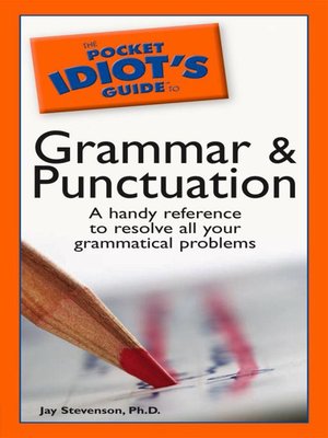 cover image of The Pocket Idiot's Guide to Grammar and Punctuation